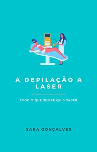 A Depilação a Laser