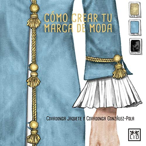 Cómo crear tu marca de moda (Acción empresarial) (Spanish Edition)