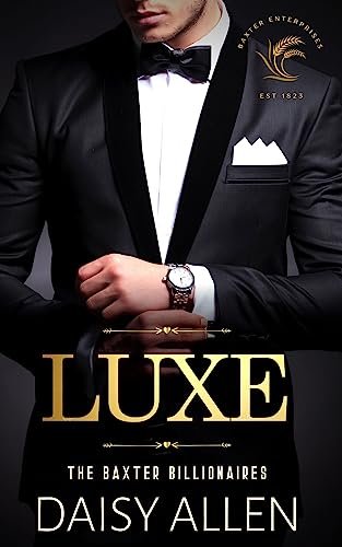 Luxe: A Billionaire Romance (The Baxter Billionaires) (English Edition)